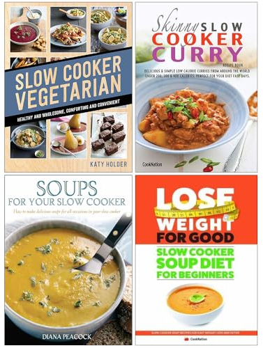 Slow Cooker Vegetarian, The Skinny Slow Cooker Curry Recipe Book, Soups for Your Slow Cooker & Slow Cooker Soup Diet For Beginners 4 Books Collection Set