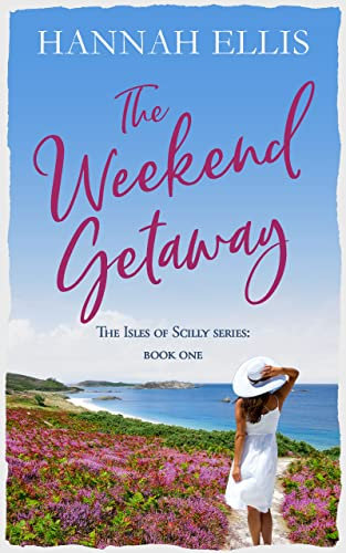 The Weekend Getaway (Isles of Scilly Book 1)