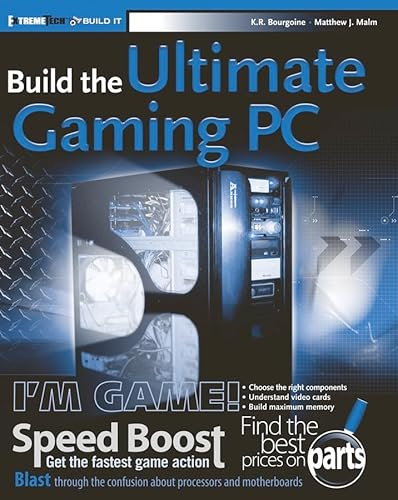 Build the Ultimate Gaming PC: Speed Boost - Get the Fastest Game Action (Extremetech)