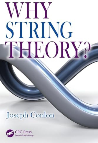 Why String Theory? (Discovering Physics)