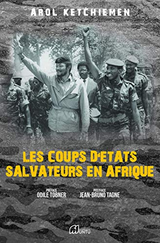 Les Coups d’État Salvateurs en Afrique