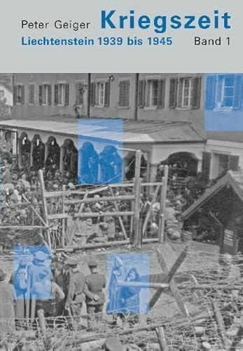 Kriegszeit: Liechtenstein 1939 bis 1945