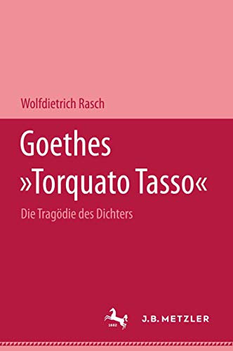 Goethes Torquato Tasso: Die Tragödie des Dichters