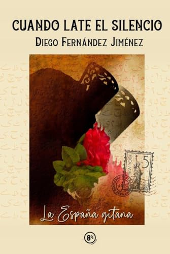 Cuando late el silencio: La España gitana