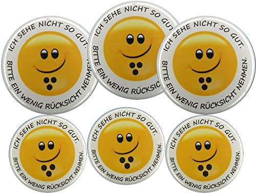 Ansteck Buttons. Ich sehe nicht so gut. Bitte ein wenig Rücksicht nehmen. Mit kleinen Blindenabzeichen. Für Sehbehinderte. Größe 37/56 mm Set 6 Stück.