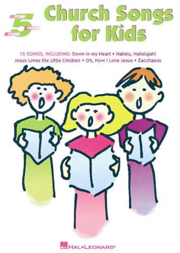 Church Songs for Kids: Five-Finger Piano | Piano Sheet Music Songbook for Piano & Keyboard | Five Finger Piano Songbook with 15 Sacred Songs for Children | SMP Primer Level Early Elementary