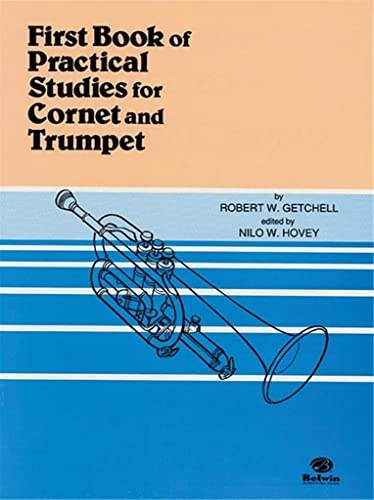 Robert w. getchell : first book of practical studie for cornet and trompet: For Cornet and Trumpet