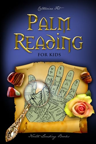 Palm Reading for Kids (Fortune Telling for Kids and Teens - for Fun & Popularity!)