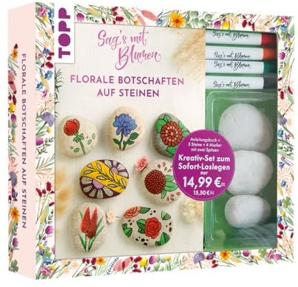 Kreativ-Set: Sag's mit Blumen - Florale Botschaften auf Steinen. Mit Anleitungsbuch und Material: Box, Buch (32 S., DIN A5, Softcover), 3 Steine, 4 Marker mit 2 Spitzen in Rot, Orange, Grün, Schwarz