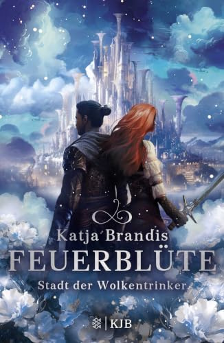 Feuerblüte – Stadt der Wolkentrinker: Fantasy-Trilogie ab 12 Jahren von Bestsellerautorin Katja Brandis