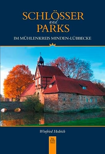 Schlösser und Parks im Mühlenkreis Minden-Lübbecke