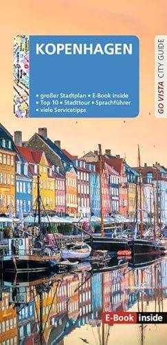 GO VISTA: Reiseführer Kopenhagen: Mit Faltkarte und E-Book inside (Go Vista City Guide)