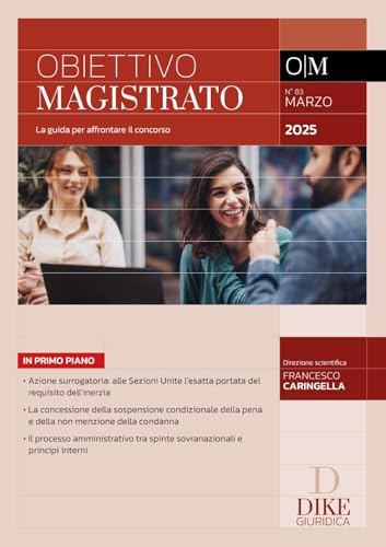 Obiettivo magistrato. La guida per affrontare il concorso. Marzo (2025) (Vol. Marzo)