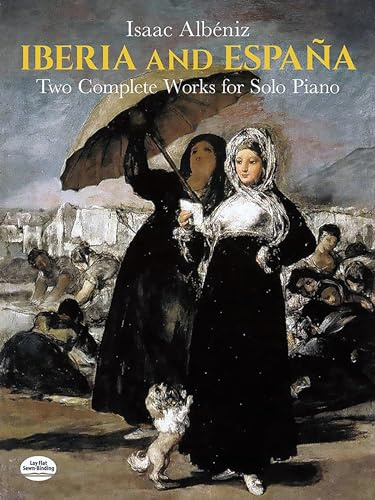Iberia and España. Klavier Solo.: Two Complete Works for Solo Piano (Dover Classical Piano Music)