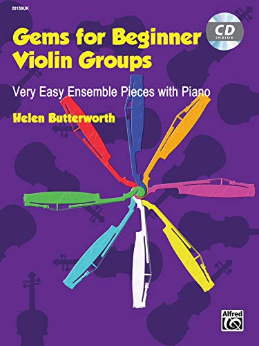 Gems For Beginner Violin Groups: Very Easy Ensemble Pieces with Piano (incl. CD)