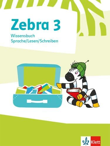Zebra 3: Wissensbuch Sprache/Lesen/Schreiben Klasse 3 (Zebra. Ausgabe ab 2018)