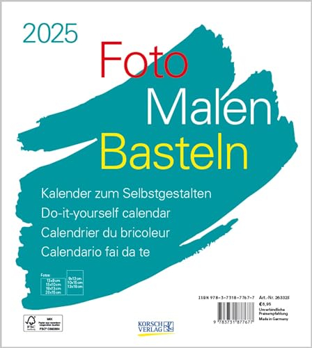 Foto-Malen-Basteln Bastelkalender weiß 2025: Fotokalender zum Selbstgestalten. Do-it-yourself Kalender mit festem Fotokarton. Format: 21,5 x 24 cm