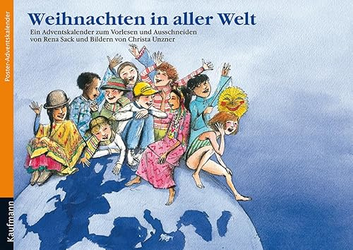 Weihnachten in aller Welt. Ein Adventskalender zum Vorlesen und Basteln mit einem Poster (Adventskalender mit Geschichten für Kinder: Ein Buch zum Vorlesen und Basteln)