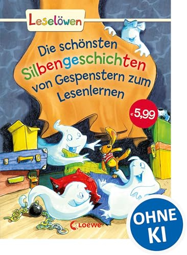 Leselöwen - Das Original - Die schönsten Silbengeschichten von Gespenstern zum Lesenlernen: Erstlesebuch mit Silbenfärbung für Kinder ab 6 Jahre