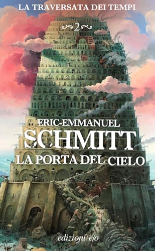 La porta del cielo. La traversata dei tempi (Vol. 2) (Dal mondo)