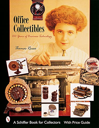 Office Collectibles: 100 Years of Business Technology: 100 Years of Business Technology (One Hundred Years of Business Technology)