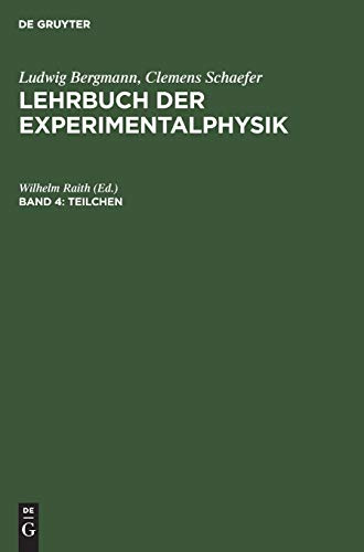 Lehrbuch der Experimentalphysik, Bd.4, Teilchen