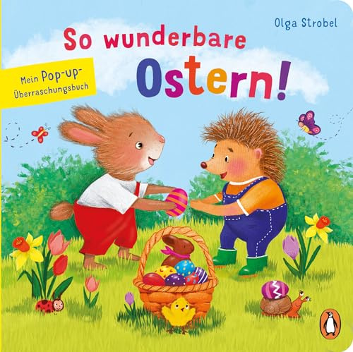 So wunderbare Ostern! – Mein Pop-up-Überraschungsbuch: Ein Pappbilderbuch mit Schiebern und Pop up-Elementen für Kinder ab 2,5 Jahren