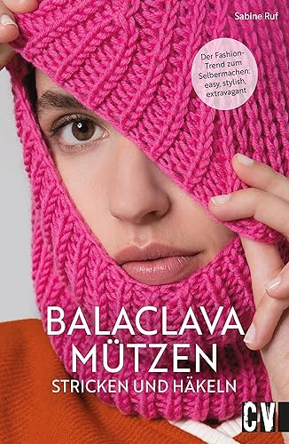 Strickbuch/Häkelbuch – Balaclava Mützen stricken und häkeln