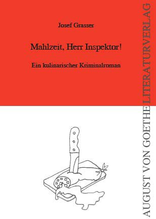 Mahlzeit, Herr Inspektor!: Ein kulinarischer Kriminalroman