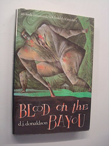 Blood on the Bayou: An Andy Broussard/Kit Franklyn Mystery