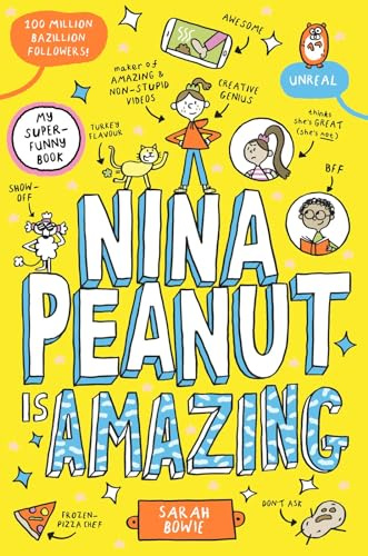 Nina Peanut Is Amazing (a funny, full-colour story perfect for fans of Wimpy Kid and Dork Diaries!)