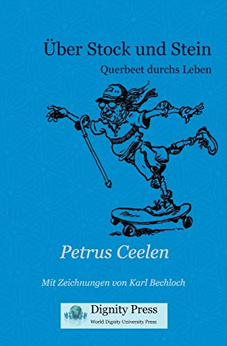 Über Stock und Stein: Querbeet durchs Leben