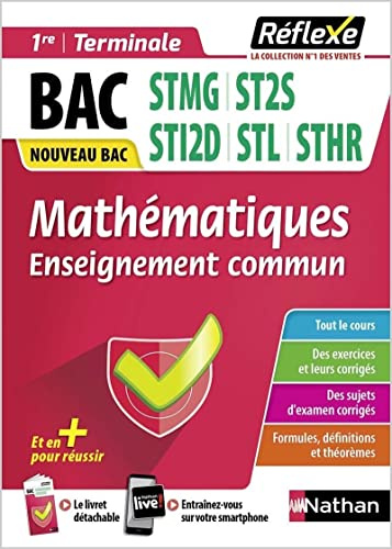 Guide - Mathématiques (ens. commun) - Première et Terminale - voie technologique - STMG/ST2S/STI2D/STL/STHR/STD2A - Réflexe (21)