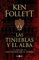 Las tinieblas y el alba (La precuela de Los pilares de la Tierra) (Éxitos): La Precuela De Los Pilares De La Tierra/ the Prequel to the Pillars of the Earth: 1001