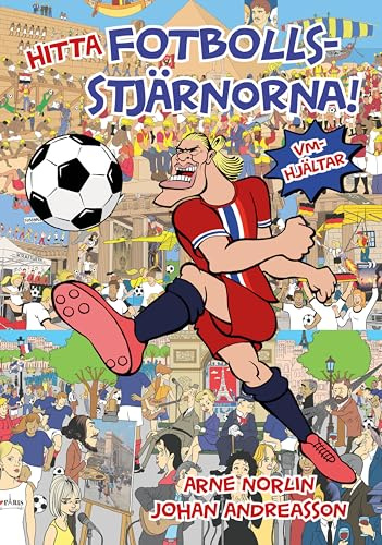 Hitta fotbollsstjärnorna! : VM-hjältar