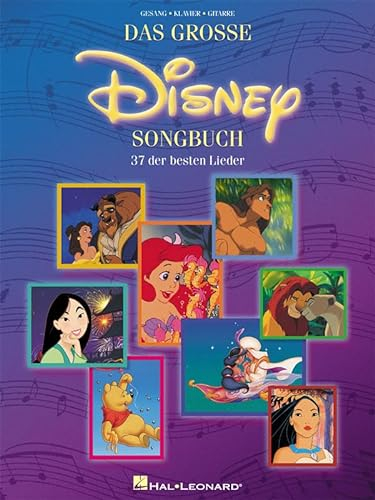 Das Große Disney Songbuch | Klavier Gesang Gitarre Notenbuch | 37 Ikonische Disney Lieder mit Texten und Akkorden | Disney Songbook für Schüler, Klavierlehrer und Musikliebhaber: 37 Der Besten Lieder