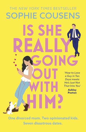 Is She Really Going Out With Him?: the hilarious, warm new romantic comedy from the New York Times bestselling author of This Time Next Year