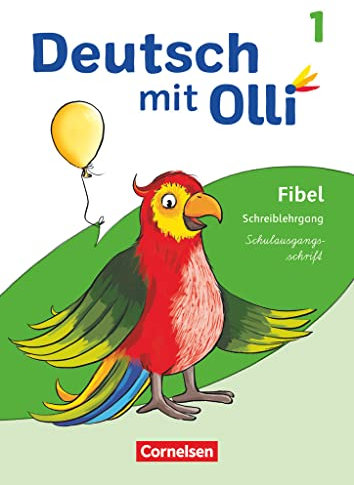 Deutsch mit Olli - Erstlesen - Ausgabe 2021 - 1. Schuljahr: Schreiblehrgang Schulausgangsschrift