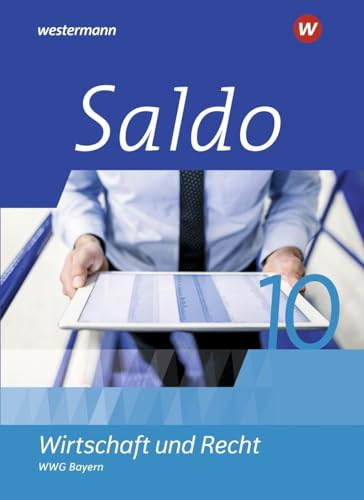 Saldo - Wirtschaft und Recht - Ausgabe 2021 für Wirtschaftsgymnasien in Bayern: Schulbuch 10