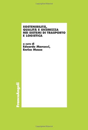 Sostenibilità, qualità e sicurezza nei sistemi di trasporto e logistica