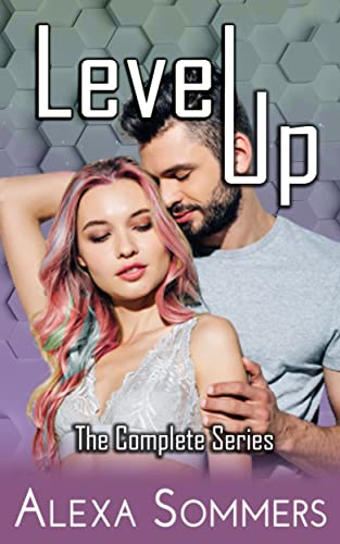 Level Up: The Complete Series (Alexa Sommers Collections)