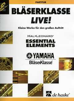 Verlag Hal Leonard MGB BLAESERKLASSE LIVE - arrangiert für Querflöte - (Oboe) - Klarinette - Altsaxophon - Tenorsaxophon - Trompete - Waldhorn - Zwei Schlagzeuge - Stabspiel [Noten/Sheetmusic] [Unbeka