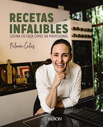 Recetas infalibles: Cocina en casa como un profesional (Libros singulares)