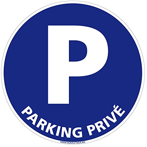 Panneau Parking Privé Réservé - Rond Bleu PVC 1,5 mm