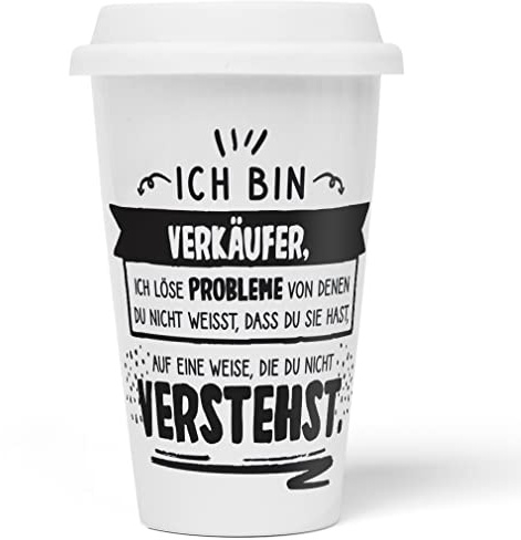 JUNIWORDS To-Go Becher mit Deckel, Ich bin Verkäufer, ich löse Probleme, von denen du nicht weißt, dass du sie hast, auf eine Weise, die du nicht verstehst (1003064)