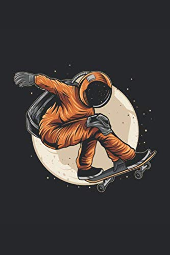 Skater Trainingsbuch: für alle Skateboarder ♦ über 100 Seiten Vorlagen für deine Trainingstage und Tricks ♦ handliches 6x9 Format ♦ Motiv: Astronaut Skater