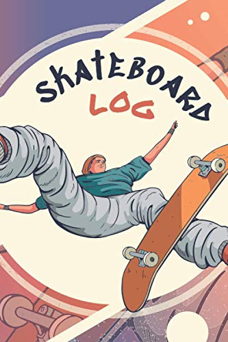 SkateBoard Log: LogBook to Fill | Set Goals and Track Progress on Skateboarding | For any level | Improve your level | Skills and Tricks | Gift idea