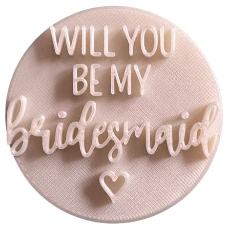 'Will You Be My Bridesmaid' Embosser Stamp for Icing Fondant Cupcake Cake Decoration Frosting Sugar Paste Cookie Baking 6 cm Diameter
