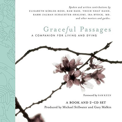 Graceful Passages: A Companion for Living and Dying (Wisdom of the World) by Ram Dass, The Very Rev. Alan Jones, Rabbi Zalman Schachter-S (2006) Hardcover