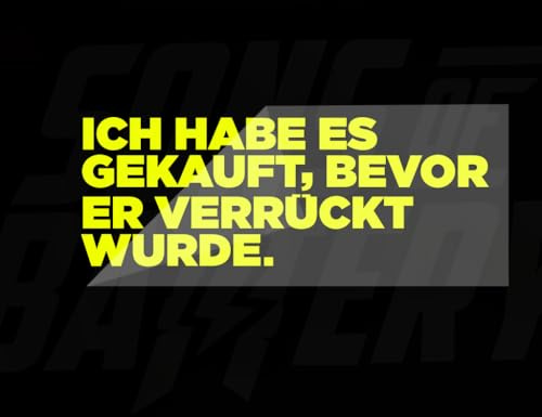 ICH HABE ES GEKAUFT, BEVOR ER VERRÜCKT WURDE (I Bought this before Elon went Crazy) - ca. 18 x 6,6 cm - Das Sons of Battery Original Design auf Deutsch Tesla Auto Aufkleber Statement (Neongelb)